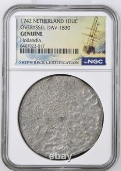 1742 OVERYSSEL DAV-1830 1 DUC Shipwreck Hollandia NGC Graded GENUINE