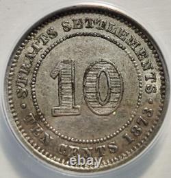 1873 Straits Settlements Victoria 10 Cent Silver Coin Graded EF XF 40 ANACS 2A