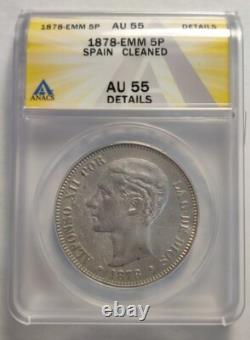 1878 EMM Spain 5 Pesetas AU 55 Details Certified ANACS 3A