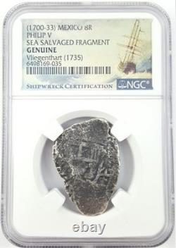NGC Certified 1735 Fragment 8-Réal from Shipwreck Vliegenthart Philip V