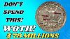 Retire If You Have One Of These 5 Quarter Worth 79 Millions Of Dollars Quarters Worth Big Money