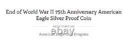 SEALED End of World War II 75th Anniversary American Eagle Silver Proof Coin
