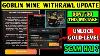 Welcome To The Silver World Goblin Mine Goblin Mine New Update Today Goblin Mine Game Withdrawal