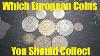 Which European Coins You Should Collect